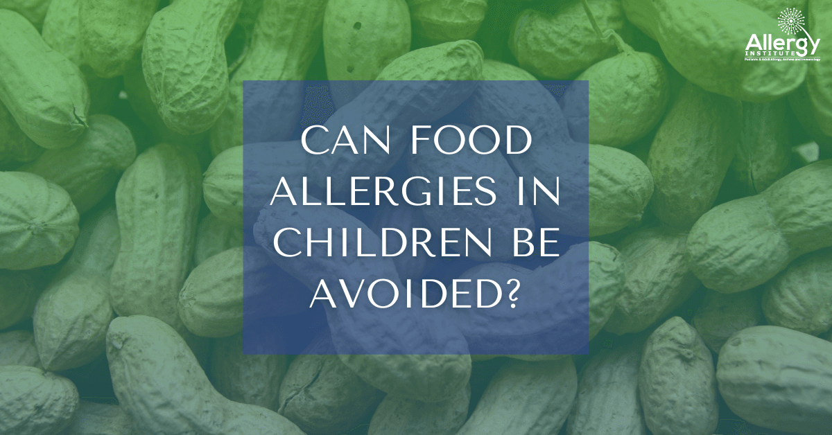 Can Food Allergies in Children be Avoided? The Allergy Institute